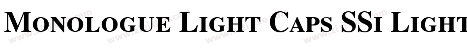 Monologue Light Caps SSi Light Small Caps字体转换